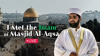 I Met the Imam of Masjid Al-Aqsa