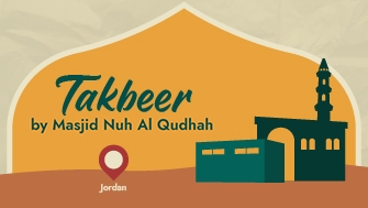 Takbeer by Masjid Nuh Al Qudhah @ Jordan