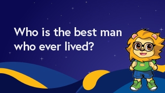 Who Is The Best Man Who Ever Lived?