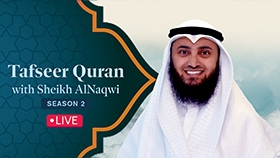 Tafseer Quran II with Sheikh Mohammad AlNaqwi 