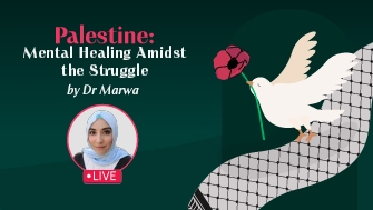 Palestine: Mental Healing Amidst the Struggle By Dr Marwa (USA)