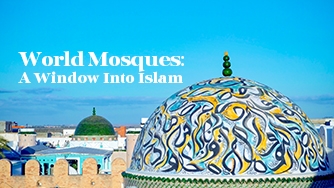 World Mosques: A Window Into Islam