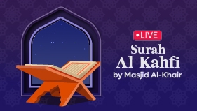 Surah Al-Kahfi Recitations by Masjid Al-Khair 