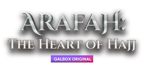 Arafah: The Heart of Hajj