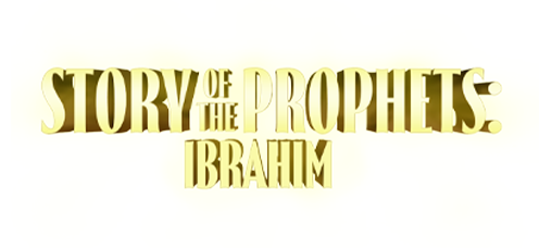 Story Of The Prophets: Ibrahim