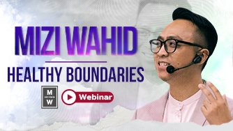 Mizi Wahid: Healthy Boundaries
