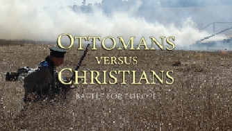 Ottomans Vs Christians: Battle For Europe