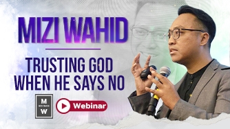 Mizi Wahid: Trusting God When He Says No