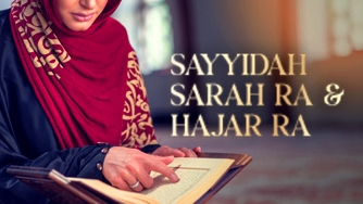 Sayyidah Sarah RA & Hajar RA